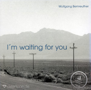 WOLFGANG BERNREUTHER I'm Waiting For You